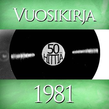 Various Artists - Vuosikirja 1981 - 50 hittiä