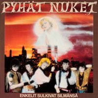 Pyhät Nuket - Enkelit sulkivat silmänsä