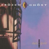 Frozen Ghost - Shake Your Spirit