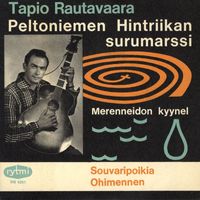 Tapio Rautavaara - Peltoniemen Hintriikan surumarssi