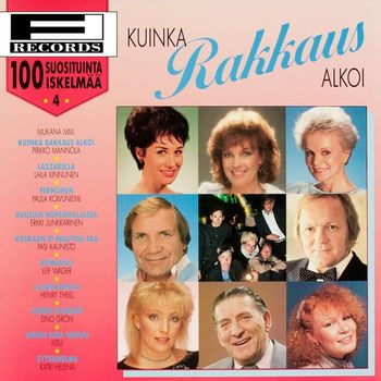 Various Artists - 100 Suosituinta iskelmää 4 - Kuinka rakkaus alkoi
