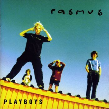 The Rasmus - Playboys - Japan Edition (Explicit)