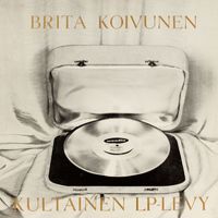 Brita Koivunen - Kultainen LP-Levy