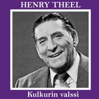 Henry Theel - Kulkurin valssi