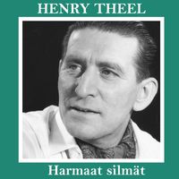 Henry Theel - Harmaat silmät