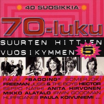 Various Artists - 70-luku - Suurten hittien vuosikymmen 40 suosikkia 5