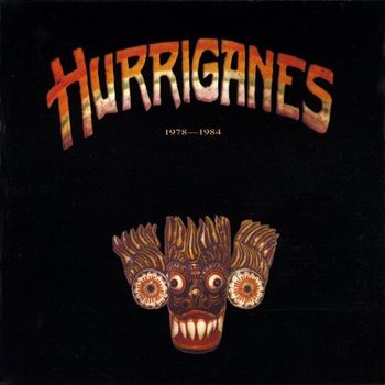 Hurriganes - Hurriganes 1978-1984