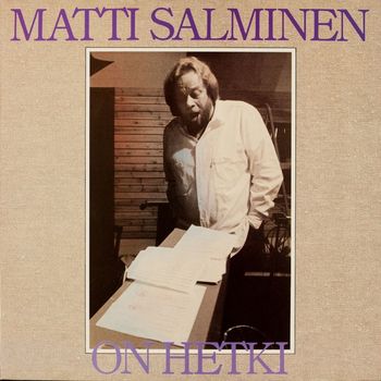 Matti Salminen - On hetki