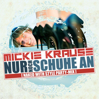 Mickie Krause - Nur noch Schuhe an (Party-Version 2013)