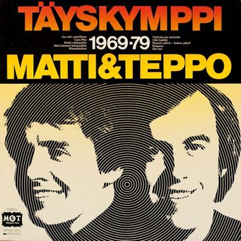 Matti ja Teppo - Täyskymppi 1969-1979