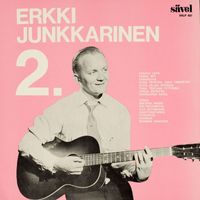 Erkki Junkkarinen - Erkki Junkkarinen 2