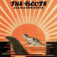 The Boots - Alligator River