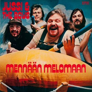 Jussi & The Boys - Mennään melomaan