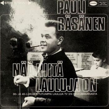 Pauli Räsänen - Nää niitä lauluja on