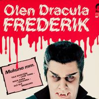 Frederik - Olen Dracula