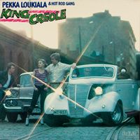 Pekka Loukiala & Hot Rod Gang - King Creole
