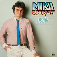 Mika Sundqvist - Sade