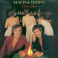 Matti ja Teppo - Cara Mia