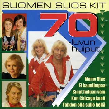 Various Artists - Suomen suosikit - 70-luvun huiput