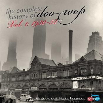 Various Artists - The History of Doowop Vol. 1 1930-52