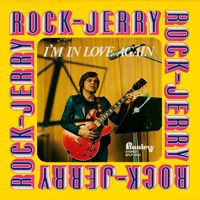 Rock-Jerry - I'm In Love Again