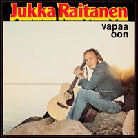 Jukka Raitanen - Vapaa oon