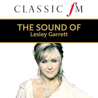 Lesley Garrett - The Sound Of Lesley Garrett (By Classic FM)
