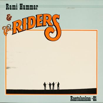 Rami Hammar And The Riders - Rautalankaa -81