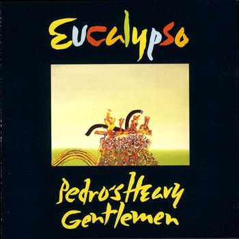 Pedro's Heavy Gentlemen - Eucalypso