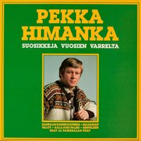 Pekka Himanka - Suosikkeja vuosien varrelta