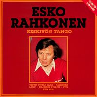 Esko Rahkonen - Keskiyön tango