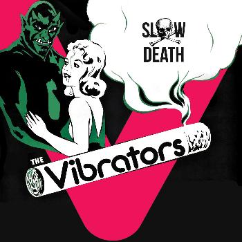 The Vibrators - Slow Death