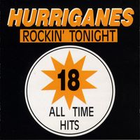 Hurriganes - 18 All Time Hits