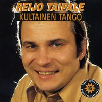 Reijo Taipale - Kultainen tango