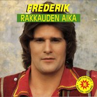 Frederik - Rakkauden aika