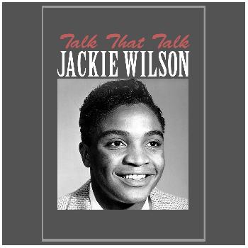 Jackie Wilson - Talk That Talk