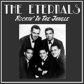 The Eternals - Rockin' in the Jungle