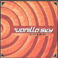 Vanilla Sky - Play It If You Can't Say It