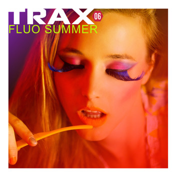 Various Artists - Trax 6  Fluo Summer