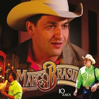 Marco Brasil - 10 Anos: Marco Brasil e Convidados (Ao Vivo)