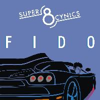 Super 8 Cynics - Fido