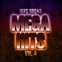 Hits Squad - Mega Hits Vol. 4