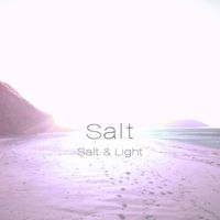 Salt - Salt & Light