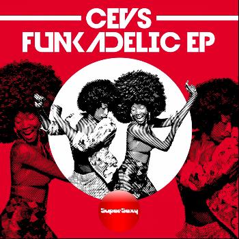 CEV's - Funkadelic EP