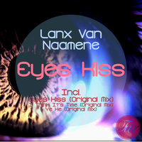 Lanx Van Naamene - Eyes Kiss