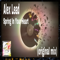 Alex Lead - Spring In Your Heart