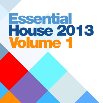 Various Artists - Essential House 2013 Vol.1