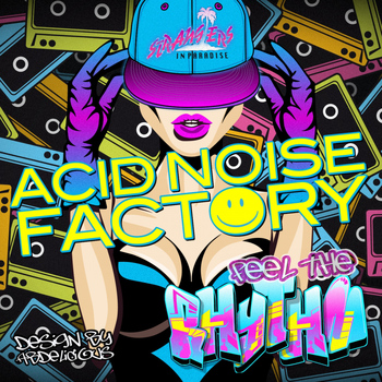 Acid Noise Factory - Feel The Rhythm