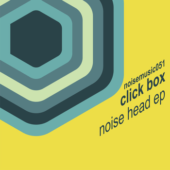 Click Box - Noise Head EP