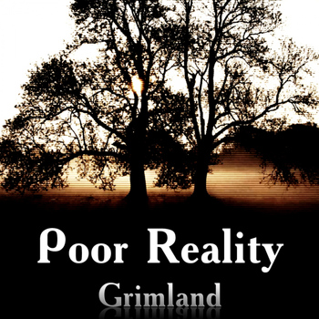 Grimland - Poor Reality (Explicit)
